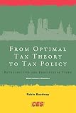 From optimal tax theory to tax policy : retrospective and prospective views