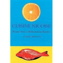 CUISINE NICOISE: Recipes from a Mediterranean Kitchen