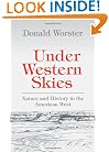 Under Western Skies: Nature and History in the American West