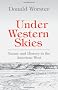 Under Western Skies: Nature and History in the American West