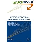 The Role of Statistics in Business and Industry (Wiley Series in Probability and... by Gerald J. Hahn and Necip Doganaksoy