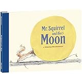 Mr Squirrel and the Moon