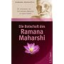 Die Botschaft des Ramana Maharshi: Antworten von Shri Ramana Maharshi an seine Sch�ler