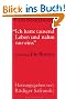 �Ich hatte tausend Leben und nahm nur eins�: Ein Brevier