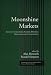 Moonshine Markets - Illegal Alcohol Beverages: The Public Health Implications (Icap Series on Alcohol in Society)