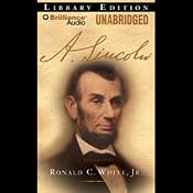 A. Lincoln: A Biography | [Ronald C. White, Jr.]