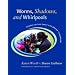 Worms, Shadows, and Whirlpools: Science in the Early Childhood Classroom