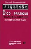 Dictionnaire pratique français-chinois. Avec transcription Pinyin