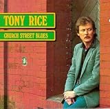 Tony Rice - Church Street Blues