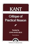 Critque of Practical Reason (3rd Edition) (Library of Liberal Arts)