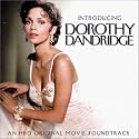Introducing Dorothy Dandridge: An HBO Original Movie Soundtrack