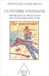 GUERRE D'ESPAGNE (LA) : R�PUBLIQUE ET...