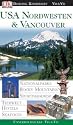 USA Nordwesten & Vancouver. VIS a VIS: Nationalparks, Ski, Inseln, Portland, Seattle, Aktivurlaub, Rocky Mountains, Restaurants, Tierwelt, Kanada