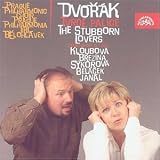 Dvorak: Tvrdé palice (The Stubborn Lovers)