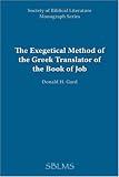 The Exegetical Method of the Greek Translator of the Book of Job