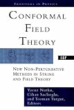 Conformal Field Theory: New Non-perturbative Methods in String and Field Theory (Frontiers in Physics)