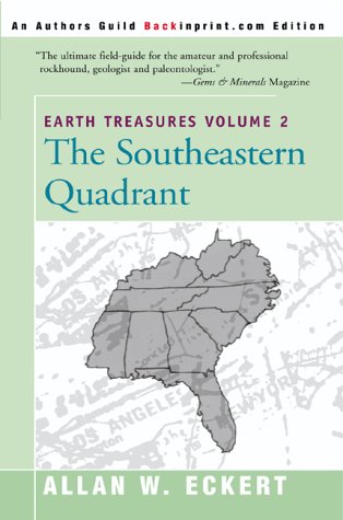earth treasures volume 2 the southeastern quadrant earth treasures back in print