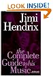 Complete Guide to the Music of Jimi Hendrix (Complete Guide to the Music of...)