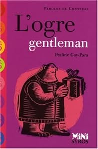 L Ogre Gentleman Praline Gay Para Babelio L Ogre Gentleman Praline Gay Para Babelio