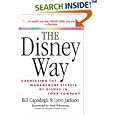 The Disney Way: Harnessing the Management Secrets of Disney in Your Company