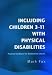 Including Children 3-11 with Physical Disabilities: Practical Guidance for Mainstream Schools