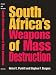 South
Africa's
Weapons
of
Mass
Destruction
