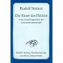 Die Kunst des Heilens vom Gesichtspunkte der Geisteswissenschaft