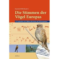 Die Stimmen der V�gel Europas - 474 Vogelportraits mit 914 Rufen und Ges�ngen auf 2.200 Sonagrammen (m. mp3-DVD)