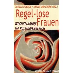 Regel-lose Frauen: Wechseljahre im Kulturvergleich