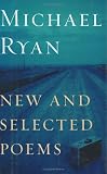New and Selected Poems (Kingsley Tufts Poetry Award)