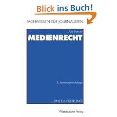 Medienrecht: Eine Einf�hrung (Fachwissen f�r Journalisten)