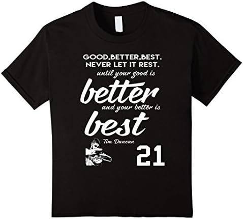Kids Tim Duncan #21 Good Better Best Never Let It Rest Man Woman  10 Black