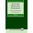 Accurate Molecular Structures: Their Determination and Importance (International Union of Crystallography Book Series,... by Aldo Domenicano and Istvan Hargittai
