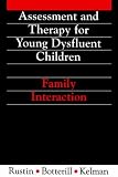 Assessment and therapy for young dysfluent children : family interaction