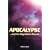 Apocalypse.. and the Magnificent Sevens: An Exciting New Look at an Amazing Prophecy