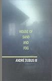 The House of Sand and Fog