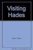 Visiting Hades