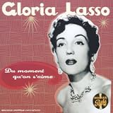 Revue Gloria Lasso  / Du moment qu'on s'aime