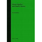 Linear Algebra and Matrix Theory by  E. D. Nering
