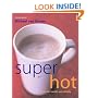 Super Hot Drinks: For Health and Vitality