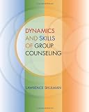 Dynamics and Skills of Group Counseling