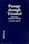 Passage Through Trinidad: Journal of a Surgical Sex Change