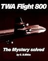 TWA Flight 800: The Mystery Solved