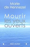 Mourir les yeux ouverts (French Edition)