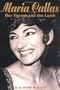 Maria Callas, Tigress...