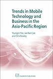 Trends in mobile technology and business in the Asia-Pacific region