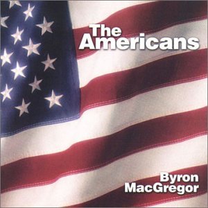 Byron MacGregor - The Americans - Zortam Music