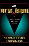 Tomorrow's HR Management: 48 Thought Leaders Call for Change