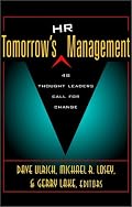 Tomorrow's HR Management: 48 Thought Leaders Call for Change