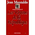 Carnets secrets, tome 1 : Les Voyous de la R�publique
